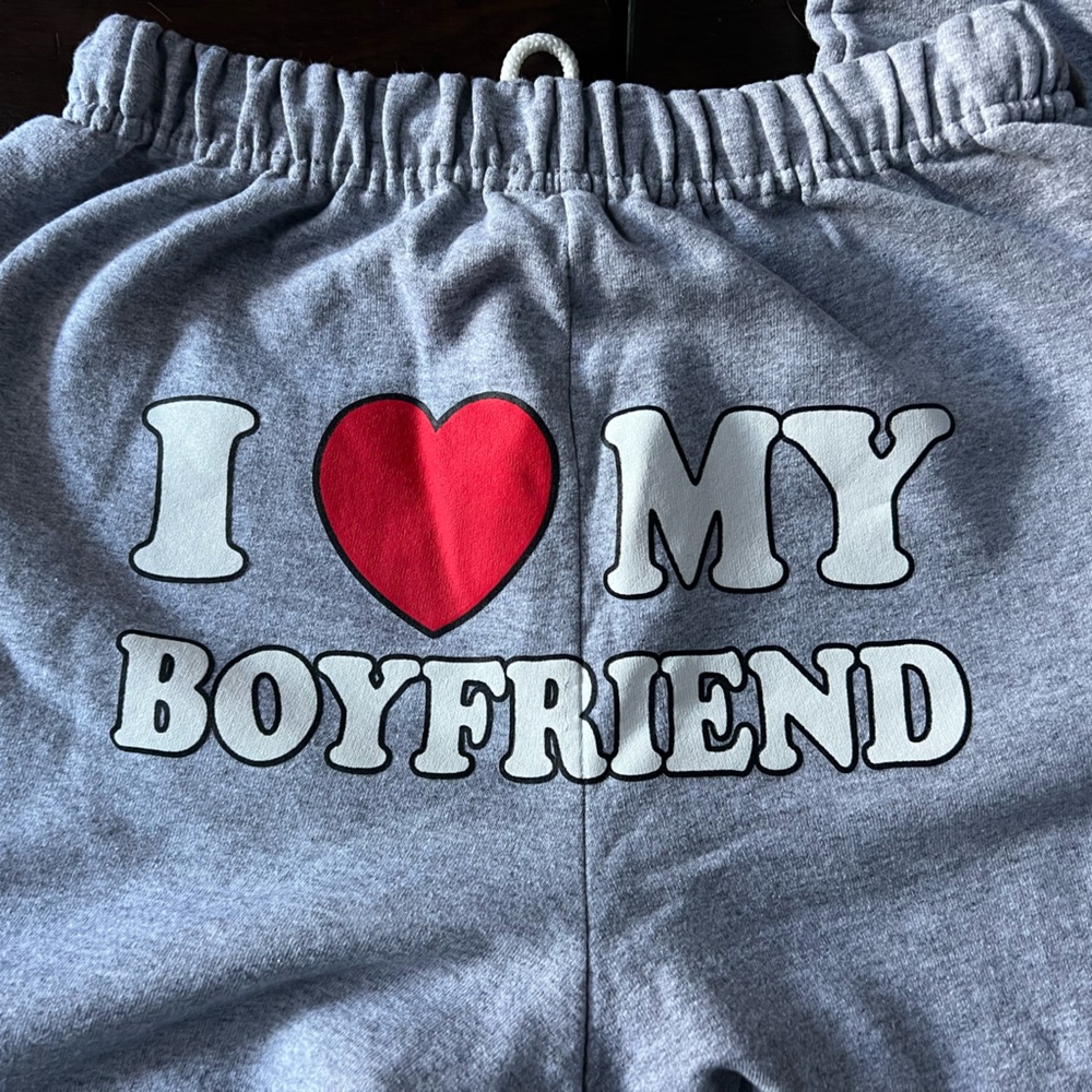 Size Small “I ❤️ my boyfriend” sweatpants